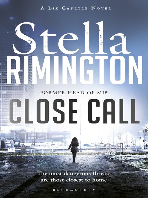 Title details for Close Call by Stella Rimington - Wait list